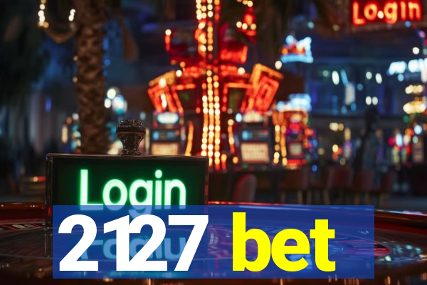 2127 bet